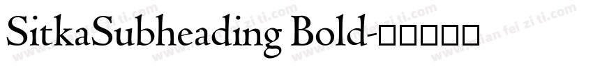 SitkaSubheading Bold字体转换